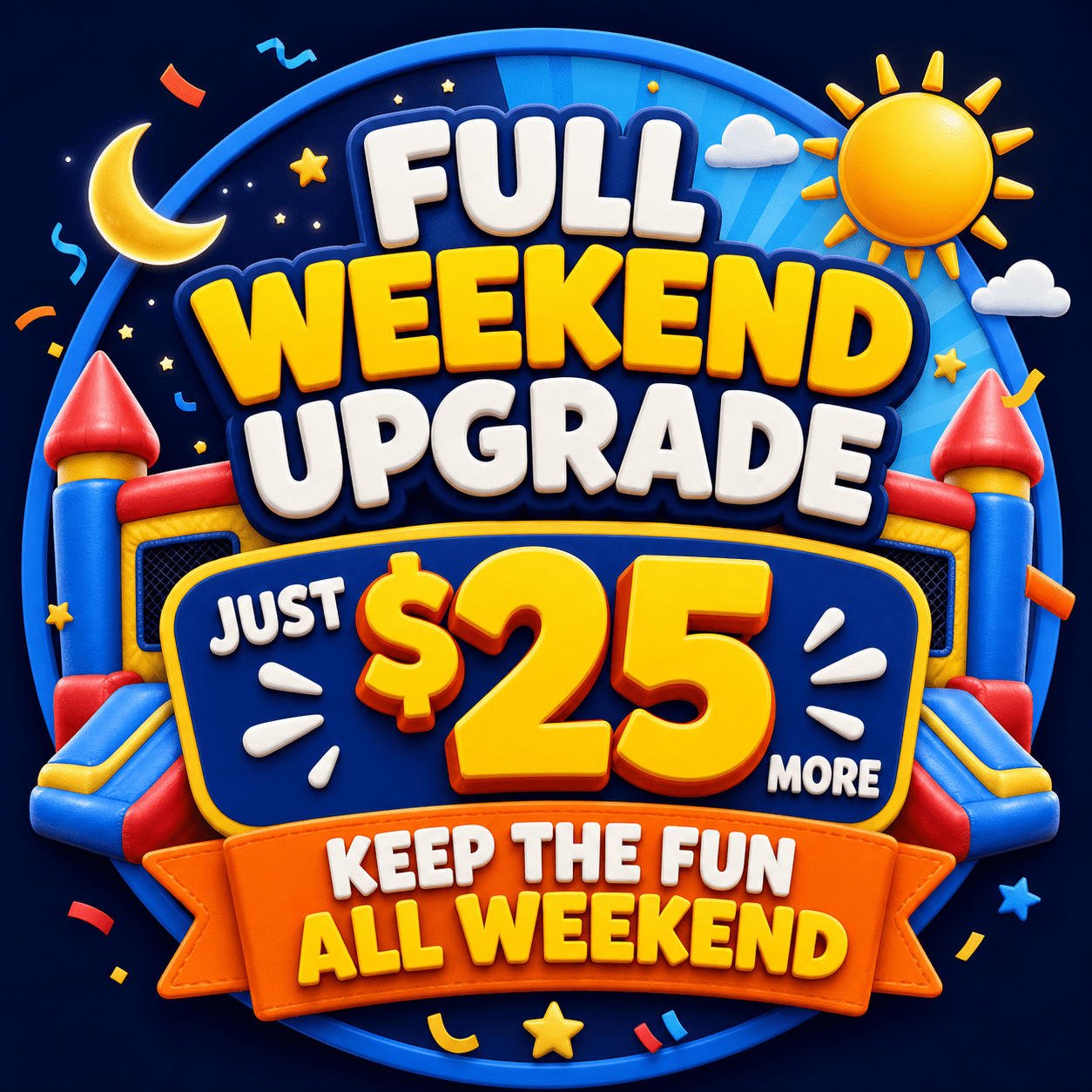 Full weekend inflatable rental upgrade for just 25 dollars more